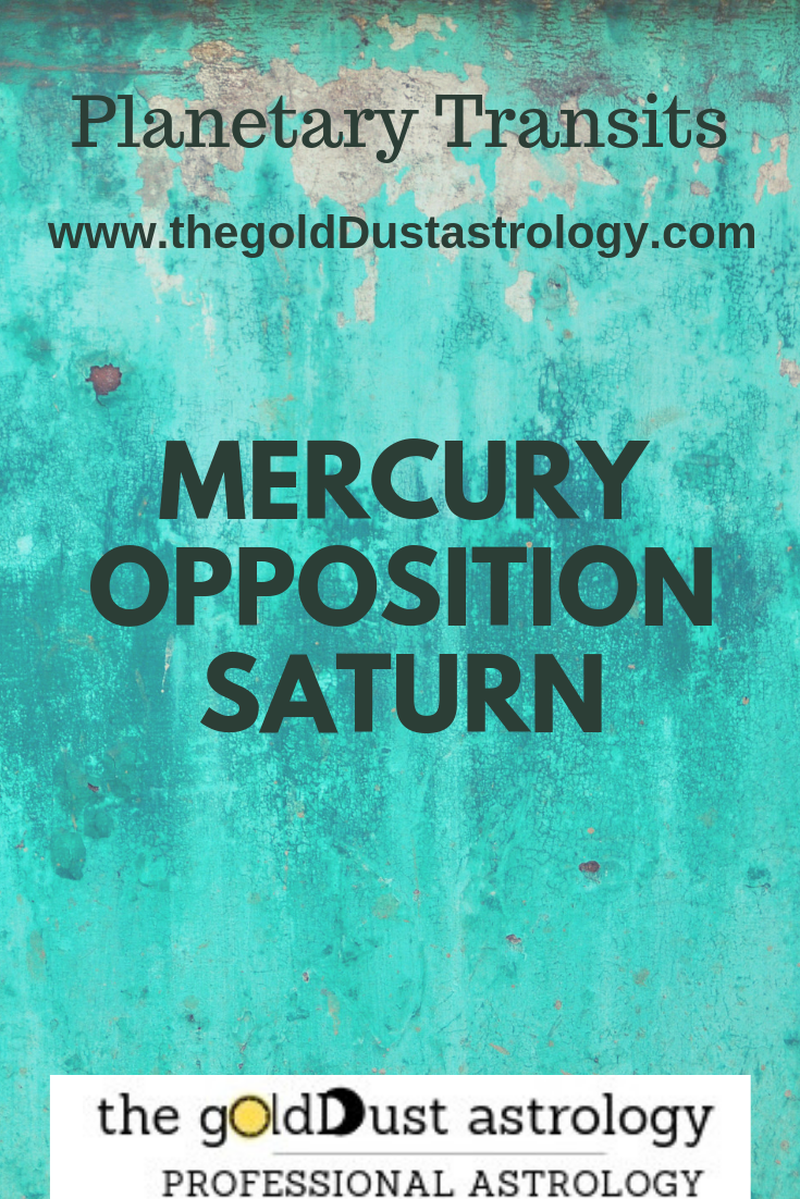 MercuryOppositionSaturnPlanetaryTransitsTheGoldDustAstrology